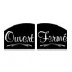 PANCARTE "OUVERT/FERME "